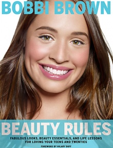 Renowned makeup artist and best-selling author Bobbi Brown is launching her sixth book, Beauty Rules, a fresh, energetic beauty bible for young women.