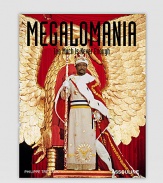 A phenomenon as old as humanity, megalomania has become an attitude of our culture, revealing a universal desire to be noticed, unique, political and dangerous. This book casts a humorous and scathing eye over a gallery of megalomaniacs who push the envelope, paying alarmed homage to these high priests of excess and their dazzling displays of eccentricity. Hardcover 144 pages, 80 illustrations 10¼W X 13¼HMade in Italy