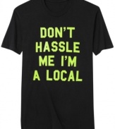 When you just want to head out to the bar and keep your cool, throw on this Don't Hassle Me t-shirt from American Rag.