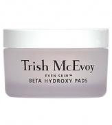 The difference between dull and glowing skin is right on the surface. The most common cause of dull complexions is a decreased rate of cell turnover. Trish McEvoy. Even Skin Beta Hydroxy Pads helps skin look its freshest. Refines the surface. Restores skin's natural radiance. Removes dead skin cells for a smoother complexion. Disposable 40 pads for ultra-easy application. 