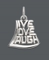 An inspirational piece that will remind you to live each day with passion. Crafted in sterling silver by Rembrandt, charm features the words Live, Love, and Laugh. Approximate drop: 1/2 inch.