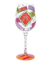 Confetti, streamers and words starting with your initial of choice make Lolita's hand-painted Love My Letter A wine glass a must for Alex, Alison and Adrienne. With a signature drink recipe on its base.