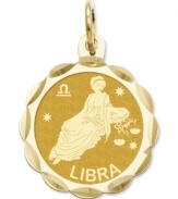 Tell everyone your sign in style! This scalloped and polished disc charm features the Libra Zodiac in 14k gold. Chain not included. Approximate length: 9/10 inch. Approximate width: 3/5 inch.