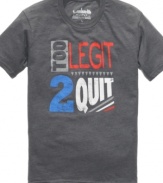 Too legit to quit? Let the world know with this graphic T shirt from Horizon.