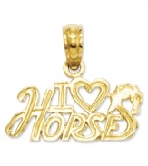 The perfect gift for the horse fanatic, this polished 14k gold charm features the words: I Heart Horses. Chain not included. Approximate width: 1/2 inch. Approximate length: 3/5 inch.