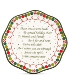 A treat in itself. Made for sharing, this Sweet Twist plate from Oneida appeals with festive holiday accents and a poem about spreading holiday spirit.